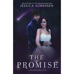 Sorensen, Jessica The Promise: Fallen Star Series: Volume 4 Sorensen, Jessica The Promise: Fallen Star Series: Volume 4