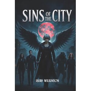 Wilkinson, Laura Sins of The City Wilkinson, Laura Sins of The City