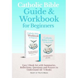 Media, Heart of Truth Catholic Bible Guide & Workbook for Beginners: Easy 2-Book Set with Summaries, Reflections, Questions and Prayers to Understand All 73 Books (The Catholic Bible for Beginners) Media, Heart of Truth Catholic Bible Guide & Workbook for Beginners: Easy 2-Book Set with Summaries, Reflections, Questions and Prayers to Understand All 73 Books (The Catholic Bible for Beginners)