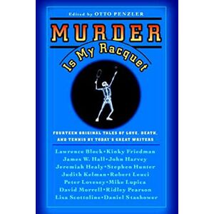 Penzler, Otto Murder Is My Racquet Penzler, Otto Murder Is My Racquet