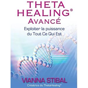 Stibal, Vianna ThetaHealing Avancé Stibal, Vianna ThetaHealing Avancé