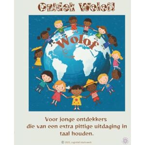 -werk, Cognitief-sterk Ontdek Wolof!: Spelenderwijs de taal van Gambia leren. (Cognitief-sterk-werk) -werk, Cognitief-sterk Ontdek Wolof!: Spelenderwijs de taal van Gambia leren. (Cognitief-sterk-werk)