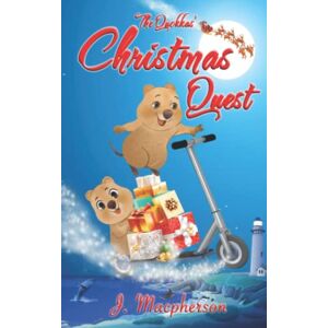 Macpherson, J. The Quokkas' Christmas Quest: An exciting Christmas adventure for children aged 7+ (Rotto!) Macpherson, J. The Quokkas' Christmas Quest: An exciting Christmas adventure for children aged 7+ (Rotto!)