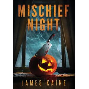 Kaine, James Mischief Night Kaine, James Mischief Night