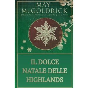 McGoldrick, May Il Dolce Natale delle Highlands (Serie della famiglia Pennington) McGoldrick, May Il Dolce Natale delle Highlands (Serie della famiglia Pennington)