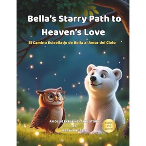 Russel, Martha Bella's Starry Path to Heaven's Love (Blessed Little Lessons) Russel, Martha Bella's Starry Path to Heaven's Love (Blessed Little Lessons)