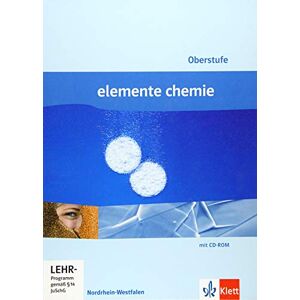Elemente Chemie Schülerbuch. Oberstufe Gesamtband Nordrhein-Westfalen: mit Periodensystem auf CD-ROM Elemente Chemie Schülerbuch. Oberstufe Gesamtband Nordrhein-Westfalen: mit Periodensystem auf CD-ROM