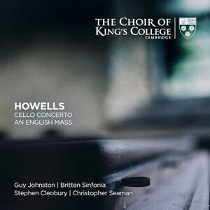 Howells: Cello Concerto/An English Mass Howells: Cello Concerto/An English Mass