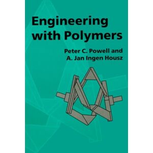 Ingen Housz, A. J. C. Engineering with Polymers, 2nd Edition Ingen Housz, A. J. C. Engineering with Polymers, 2nd Edition