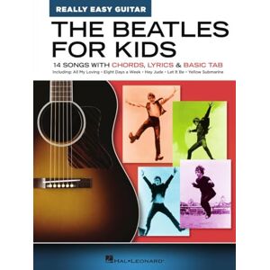 The Beatles for Kids – Really Easy Guitar Series Beginner Guitar Sheet Music Book with Chords Lyrics and Tablature Easy Guitar Songbook for ... 14 Songs with Chords, Lyrics & Basic Tab The Beatles for Kids – Really Easy Guitar Series Beginner Guitar Sheet Music Book with Chords Lyrics and Tablature Easy Guitar Songbook for ... 14 Songs with Chords, Lyrics & Basic Tab