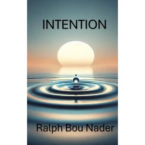 BOU NADER, RALPH INTENTION BOU NADER, RALPH INTENTION