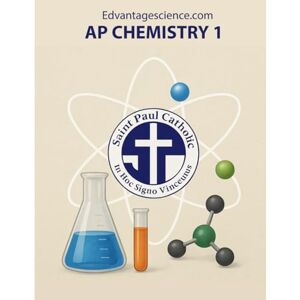 Smith, Cheri AP Chemistry 1: Saint Paul Catholic High School Smith, Cheri AP Chemistry 1: Saint Paul Catholic High School
