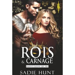 Hunt, Sadie Rois & Carnage (Université Aventine) Hunt, Sadie Rois & Carnage (Université Aventine)