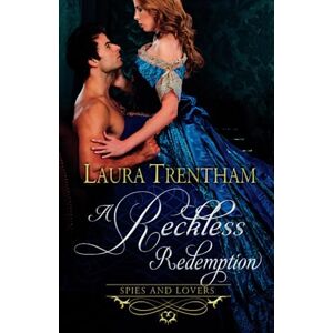 Trentham, Laura A Reckless Redemption: Volume 3 (Spies and Lovers) Trentham, Laura A Reckless Redemption: Volume 3 (Spies and Lovers)