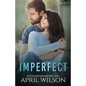 Wilson Imperfect: McIntyre Security Bodyguard Series: Volume 5 Wilson Imperfect: McIntyre Security Bodyguard Series: Volume 5