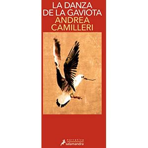 Camilleri, Andrea Danza de La Gaviota, La (Montalbano 19): Montalbano Libro 19 Camilleri, Andrea Danza de La Gaviota, La (Montalbano 19): Montalbano Libro 19