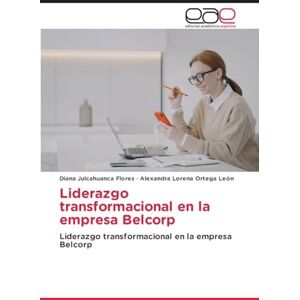 Julcahuanca Flores, Diana Liderazgo transformacional en la empresa Belcorp Julcahuanca Flores, Diana Liderazgo transformacional en la empresa Belcorp