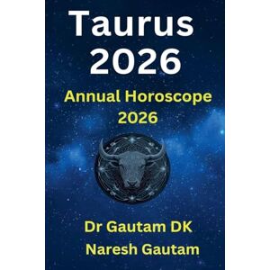 Dk, Gautam Taurus 2026: 1 (Annual Horoscope 2026) Dk, Gautam Taurus 2026: 1 (Annual Horoscope 2026)