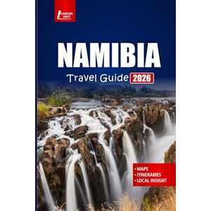 Hale, Carson NAMIBIA Travel Guide 2026: Explore Wildlife Safaris, Cultural Experiences, and Adventure Activities Across Southern Africa’s Hidden Gem Hale, Carson NAMIBIA Travel Guide 2026: Explore Wildlife Safaris, Cultural Experiences, and Adventure Activities Across Southern Africa’s Hidden Gem