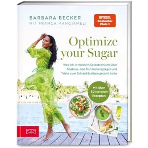 Becker Optimize your Sugar: Was ich in meinem Selbstversuch über Glukose, den Blutzuckerspiegel und Tricks zum Schlankbleiben gelernt habe Becker Optimize your Sugar: Was ich in meinem Selbstversuch über Glukose, den Blutzuckerspiegel und Tricks zum Schlankbleiben gelernt habe