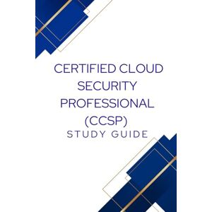 Group, DMP Education Certified Cloud Security Professional (CCSP) Study Guide Group, DMP Education Certified Cloud Security Professional (CCSP) Study Guide