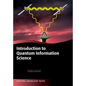 Vedral, Vlatko Introduction to Quantum Information Science (Oxford Graduate Texts) Vedral, Vlatko Introduction to Quantum Information Science (Oxford Graduate Texts)