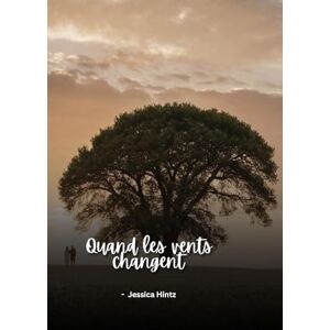 Hintz, Jessica Quand les vents changent Hintz, Jessica Quand les vents changent