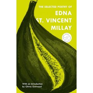 The Selected Poetry of Edna St. Vincent Millay (Modern Library Torchbearers) The Selected Poetry of Edna St. Vincent Millay (Modern Library Torchbearers)