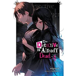 nigozyu The Detective Is Already Dead, Vol. 4: Volume 4 (DETECTIVE IS ALREADY DEAD NOVEL SC) nigozyu The Detective Is Already Dead, Vol. 4: Volume 4 (DETECTIVE IS ALREADY DEAD NOVEL SC)