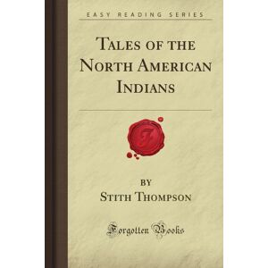 Marshall Tales of the North American Indians (Forgotten Books) Marshall Tales of the North American Indians (Forgotten Books)