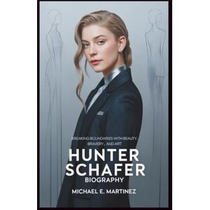 E. MARTINEZ, MICHAEL Hunter Schafer biography: Breaking Boundaries with Beauty, Bravery, and Art E. MARTINEZ, MICHAEL Hunter Schafer biography: Breaking Boundaries with Beauty, Bravery, and Art