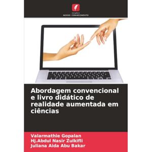 Gopalan, Valarmathie Abordagem convencional e livro didático de realidade aumentada em ciências Gopalan, Valarmathie Abordagem convencional e livro didático de realidade aumentada em ciências