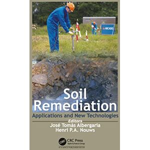Soil Remediation: Applications and New Technologies Soil Remediation: Applications and New Technologies