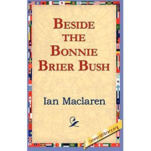 MacLaren, Ian Beside the Bonnie Brier Bush MacLaren, Ian Beside the Bonnie Brier Bush