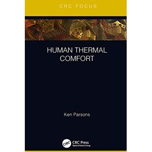 Parsons, Ken Human Thermal Comfort (CRC Press Focus Shortform Book Program) Parsons, Ken Human Thermal Comfort (CRC Press Focus Shortform Book Program)