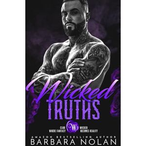 Nolan, Barbara Wicked Truths/Duet Book 2 (Club Wicked Book 4): Dark Mafia Romance/ Second Chance Romance Nolan, Barbara Wicked Truths/Duet Book 2 (Club Wicked Book 4): Dark Mafia Romance/ Second Chance Romance