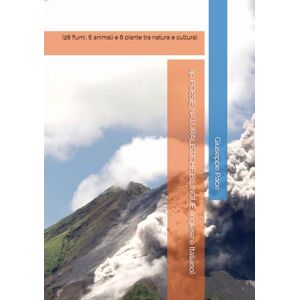 Pace, Giuseppe 40 POESIE NATURALISTICHE BILINGUE (Inglese e Italiano): (28 fiumi, 6 animali e 6 piante tra natura e cultura) (Primato della cultura sulla natura) Pace, Giuseppe 40 POESIE NATURALISTICHE BILINGUE (Inglese e Italiano): (28 fiumi, 6 animali e 6 piante tra natura e cultura) (Primato della cultura sulla natura)