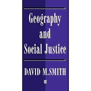 M. Smith, David Geography Social Justice: Social Justice in a Changing World M. Smith, David Geography Social Justice: Social Justice in a Changing World