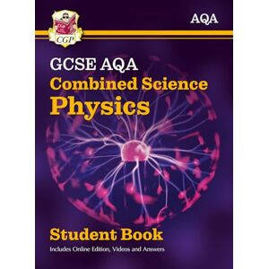 CGP Books GCSE Combined Science Physics AQA Student Book (includes Online Edition, Videos and Answers): perfect course companion for the 2026 and 2027 exams (CGP AQA GCSE Combined Science) CGP Books GCSE Combined Science Physics AQA Student Book (includes Online Edition, Videos and Answers): perfect course companion for the 2026 and 2027 exams (CGP AQA GCSE Combined Science)