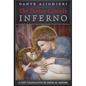 Alighieri, Dante The Divine Comedy: Inferno Alighieri, Dante The Divine Comedy: Inferno