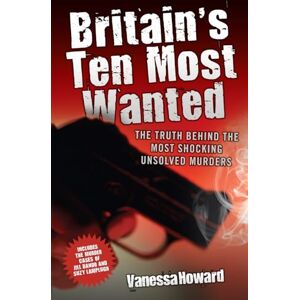 Howard Britain's Ten Most Wanted Howard Britain's Ten Most Wanted