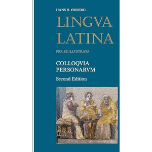 Hans H. ørberg Colloquia Personarum (Latin) (Lingua Latina) Hans H. ørberg Colloquia Personarum (Latin) (Lingua Latina)
