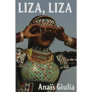 Giulia, Anaïs LIZA, LIZA Giulia, Anaïs LIZA, LIZA