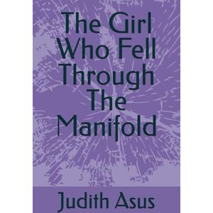 Asus The Girl Who Fell Through The Manifold Asus The Girl Who Fell Through The Manifold