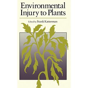 Academic Press Environmental Injury to Plants Academic Press Environmental Injury to Plants