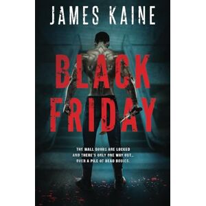 Kaine, James Black Friday Kaine, James Black Friday
