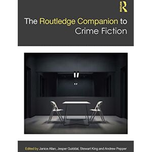 The Routledge Companion to Crime Fiction (Routledge Literature Companions) The Routledge Companion to Crime Fiction (Routledge Literature Companions)