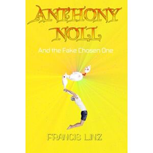 Linz, Francis Anthony Noll and the Fake Chosen One: BOOK I (when little Robots cheat) BOOK II (when little Robots slip into the mirror universe) Linz, Francis Anthony Noll and the Fake Chosen One: BOOK I (when little Robots cheat) BOOK II (when little Robots slip into the mirror universe)