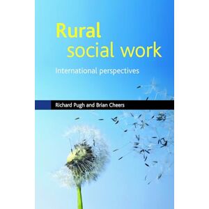 Pugh, Richard Rural social work: An International Perspective (BASW/Policy Press Titles): International perspectives Pugh, Richard Rural social work: An International Perspective (BASW/Policy Press Titles): International perspectives