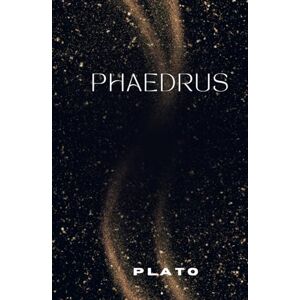 PLATO Phaedrus PLATO Phaedrus
